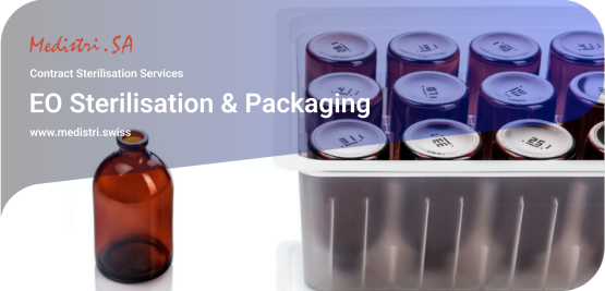 www.medistri.swiss Medistri «EO Sterilisation & Packaging »